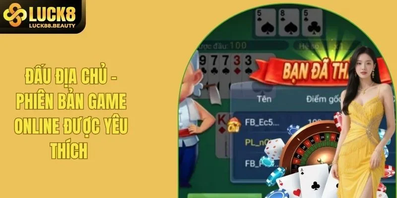 Đấu Địa Chủ - Phiên Bản Game Online Được Yêu Thích