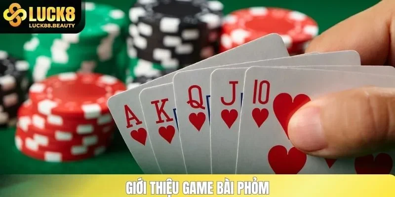 Giới thiệu game bài phỏm