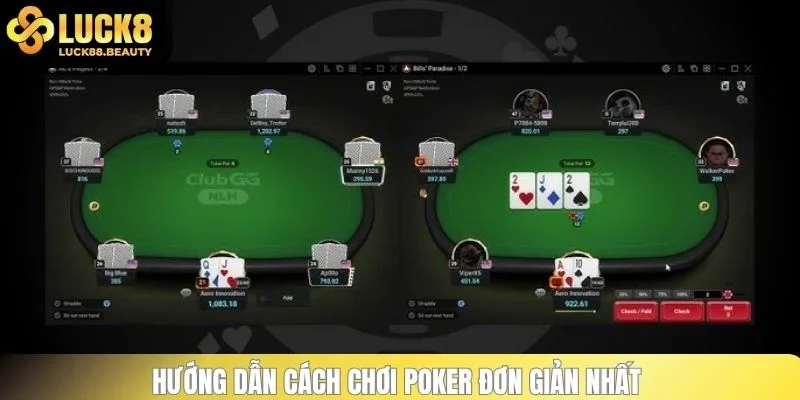 Hướng dẫn cách chơi Poker LUCK8 đơn giản nhất 