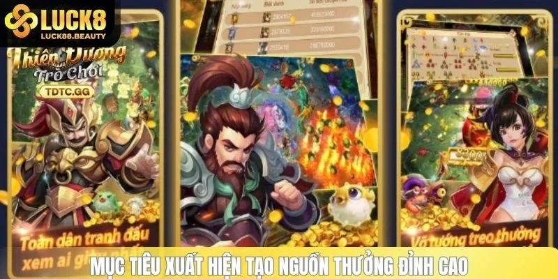 Mục tiêu xuất hiện tạo nguồn thưởng đỉnh cao